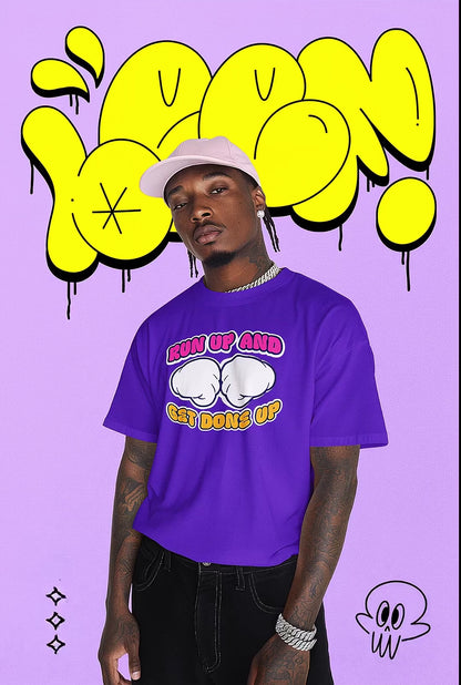 Run Up & Get Done Up Tee