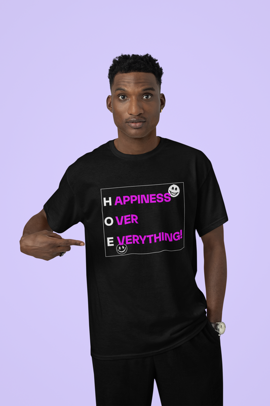 Happiness Over Everything Tee